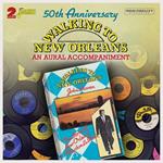 Walking To New Orleans - An Aural Accompainment