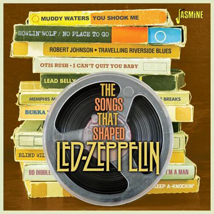 The Songs That Shaped Led Zeppelin - CD Audio