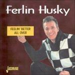 Ferlin Husky-Feelin' Better All Over - CD Audio di Ferlin Husky