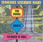 Tennessee Saturday Night. The Rural Route to Rock 'n' Roll - CD Audio