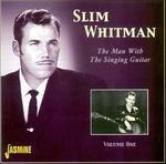 Slim Whitman-The Man With The Singing Gu - CD Audio di Slim Whitman