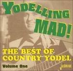 Yodelling Mad! The Best of Country Yodel vol.1 - CD Audio