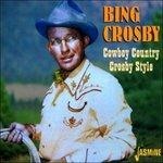 Bing Crosby-Cowboy Country - Crosby Styl - CD Audio di Bing Crosby