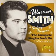 Warren Smith-So Long. I'M Gone (The Comp