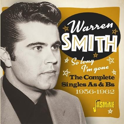 Warren Smith-So Long. I'M Gone (The Comp - CD Audio di Warren Smith