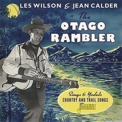 The Otago Rambler - CD Audio di Les Wilson
