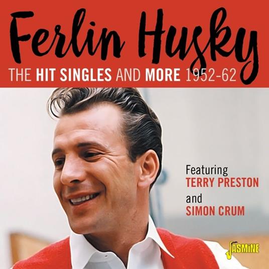 Ferlin Husky-Hit Singles & More 1952-62 - CD Audio di Ferlin Husky