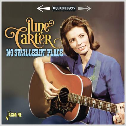 No Swallerin? Place - CD Audio di June Carter
