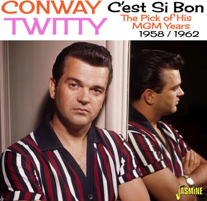 C'Est Si Bon - The Pick Of His Mgm Years - 1958-1962 - CD Audio di Conway Twitty