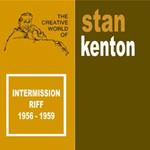 The Stan Kenton Story - Intermission Riff