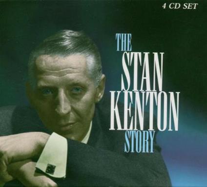 The Stan Kenton Story. Collaboration - CD Audio di Stan Kenton