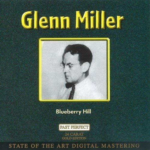 Blueberry Hill - CD Audio di Glenn Miller