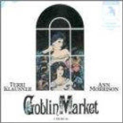 Goblin Market. The Musical (Colonna Sonora) - Vinile LP