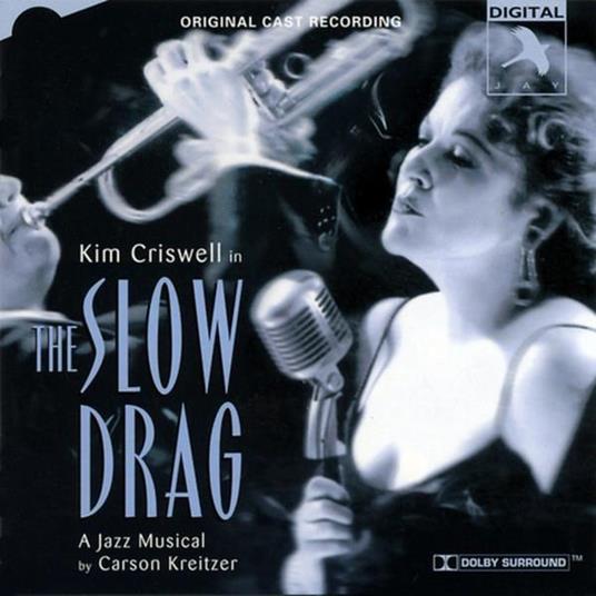 The Slow Drag. The Musical (Colonna Sonora) - CD Audio di Original London Cast