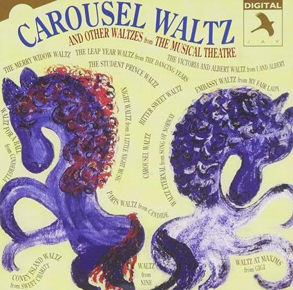 Carousel Waltz And Other Waltzes From The Musicals - CD Audio