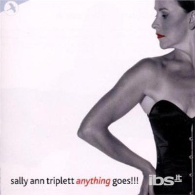 Anything Goes!!! - Vinile LP di Sally Ann Triplett