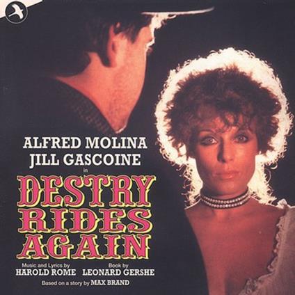 Destry Rides Again. The Musical (Colonna Sonora) - CD Audio di Original London Cast