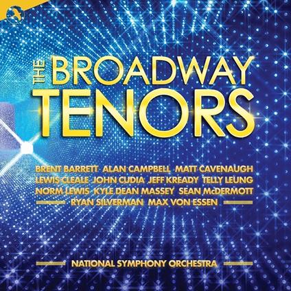 The Broadway Tenors (Colonna Sonora) - CD Audio di National Symphony Orchestra