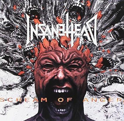 Scream of Anger - CD Audio di Insanehead