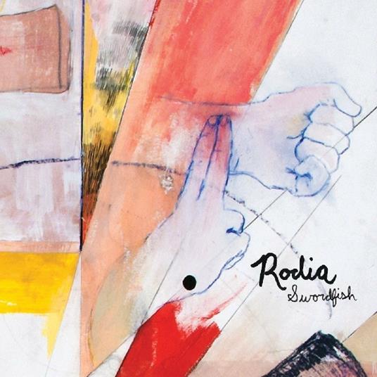 Rodia - CD Audio di Swordfish