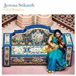 Call of Bangalore - CD Audio di Jyotsna Srikanth
