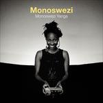 Monoswezi Yanga - Vinile LP di Monoswezi