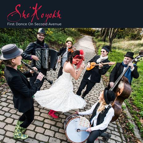 First Dance on Second Avenue - CD Audio di She'koyokh Klezmer Ensemble