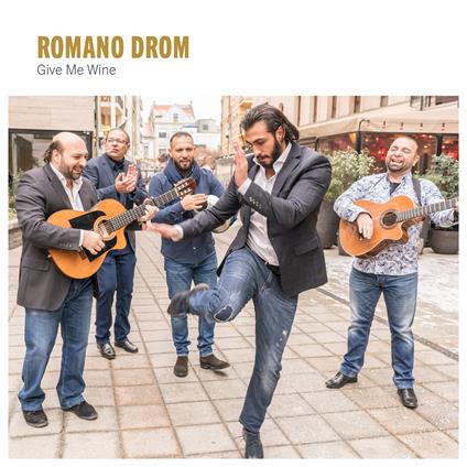 Give Me Wine - CD Audio di Romano Drom