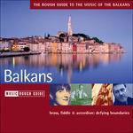 The Rough Guide to the Music of the Balkans - CD Audio