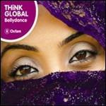 The Rough Guide to Think Global: Bellydance - CD Audio