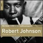 The Rough Guide to Jazz and Blues Legends. Robert Johnson (Special Edition)