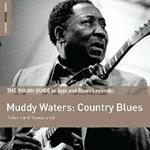 The Rough Guide to Jazz and Blues Legends. Muddy Waters: Country Blues (Special Edition)