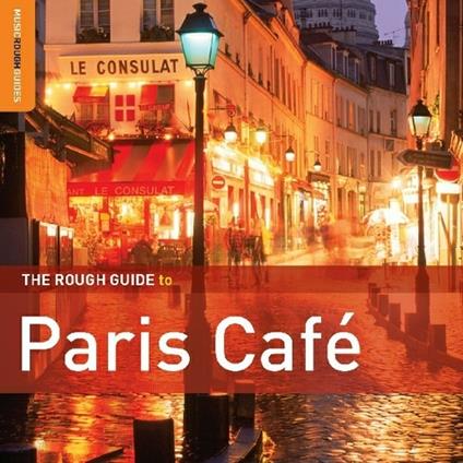 The Rough Guide to Paris Café (Special Edition) - CD Audio