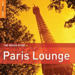 The Rough Guide to Paris Lounge (Special Edition)