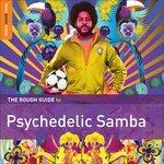 The Rough Guide to Psychedelic Samba