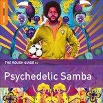 The Rough Guide to Psychedelic Samba - CD Audio