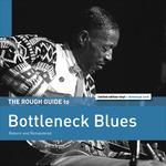 The Rough Guide to Bottleneck Blues