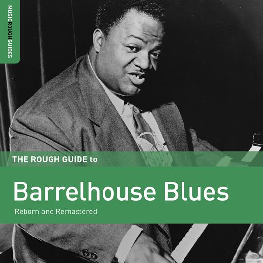 The Rough Guide to Barrelhouse Blues - CD Audio