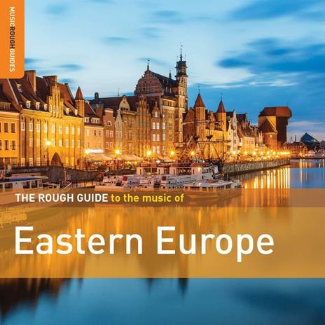 The Rough Guide to the Music of Eastern Europe - CD Audio