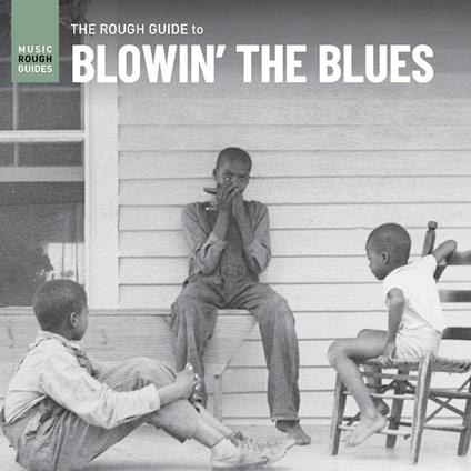 Blowin' The Blues. The Rough Guide - Vinile LP