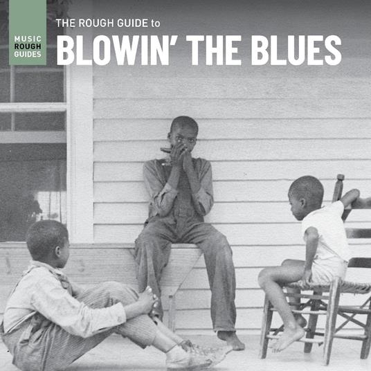 Blowin' The Blues. The Rough Guide - Vinile LP