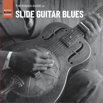 Slide Guitar Blues. The Rough Guide - Vinile LP