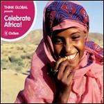 Think Global. Celebrate Africa! - CD Audio