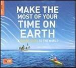 Make the Most of Your Time on Earth - CD Audio