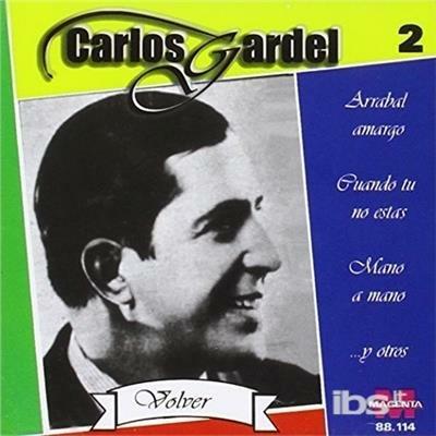 Vol. 2-Volver - CD Audio di Carlos Gardel