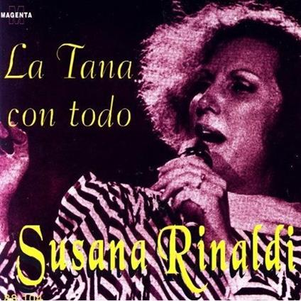 Tana Con Todo - CD Audio di Susana Rinaldi