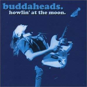 Howlin' At The Moon - CD Audio di Buddaheads