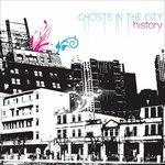 Ghosts in the City - CD Audio di History