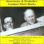Prokofiev e Stravinsky dirigono se stessi - CD Audio di Sergei Prokofiev,Igor Stravinsky