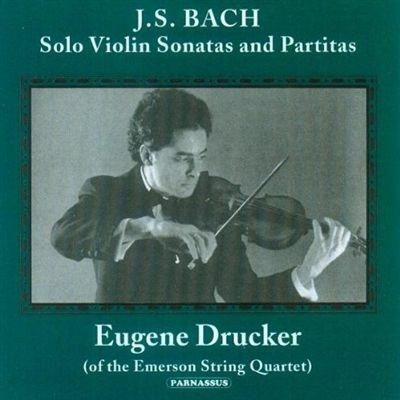 Bach Solo Violin Sonatas & Partitas - CD Audio di Johann Sebastian Bach,Eugene Drucker